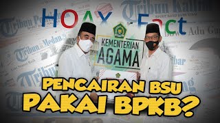 Hoax or Fact: Pencairan BSU Guru Honorer Madrasah Pakai BPKB atau Sertifikat Tanah? Ini Faktanya