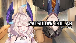 【NIJISANJI】Zatsudan Collab w/ @EnnaAlouette !【Taka Radjiman】
