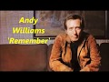 Αndy Williams..........Remember.