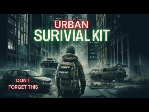 Urban Prepping 101 - Episode 2: Urban Survival Kit