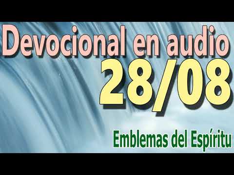 Devocional en audio 28/08 - Emblemas del Espíritu (D.L. Moody)