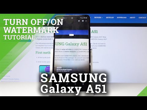 How to Turn Off Watermark on Samsung Galaxy A51 – Advanced Camera Settings