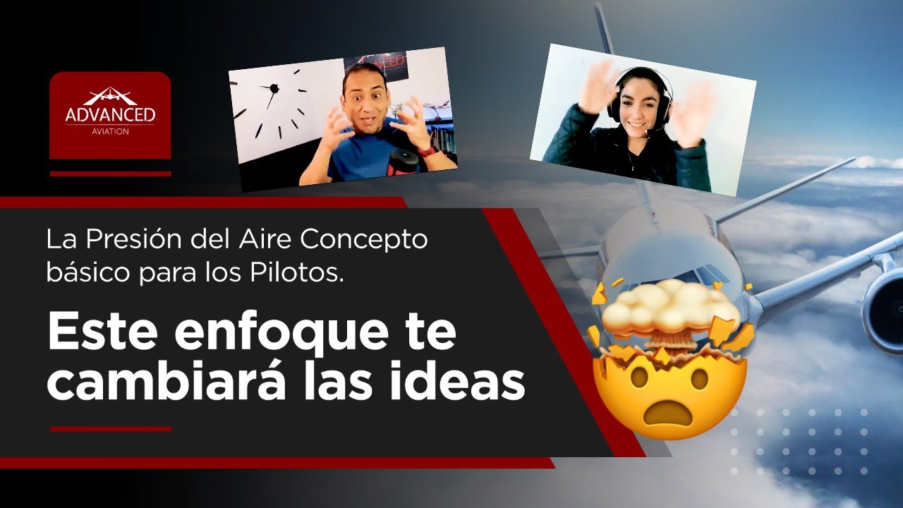 La Presión del Aire, un concepto diferente para Pilotos, Te cambiará las ideas.