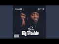 Big Trouble
