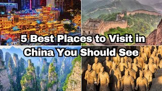 5 Best Places to Visit in China You Should See