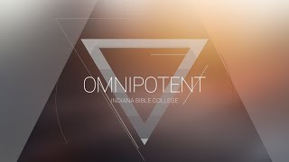 Let Everything That Has Breath | OMNIPOTENT | Indiana Bible College