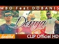 Groupe MBO - Denya Feat. Dobanis (Clip Officiel ...
