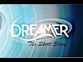 Dreamer The Short Story