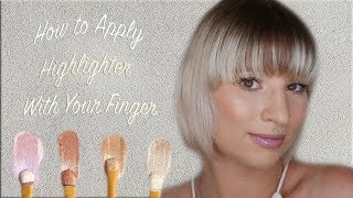 How to Apply Highlighter With Your Finger | Easily Without Using Any Brushes | A Beginners Guide