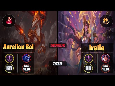 Master AURELION SOL [Electrocute] (Mid) VS  IRELIA - Master KR Patch 10.18