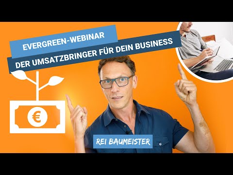 Evergreen-Webinar: Der Umsatzbringer für dein Business