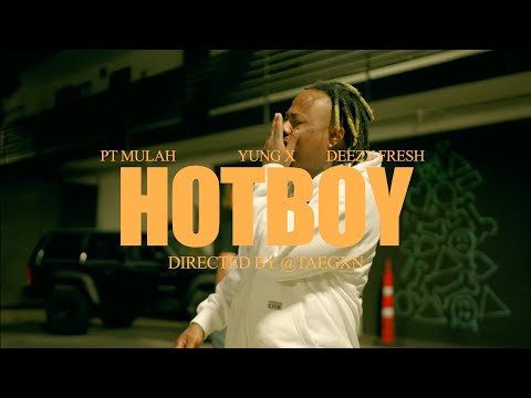 PT Mulah x Yung X x Deezy Fresh - Hot Boy (Exclusive Music Video) | Dir. @taegxn