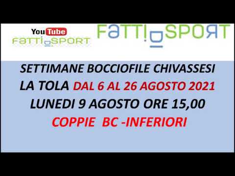 Bocce : Programma Gara del 9 Agosto - Bocciofila La Tola Chivasso (TO)