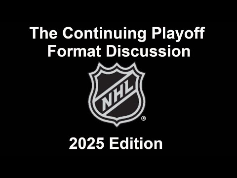 Discussing the NHL's Playoff Format History and Current Issues with It