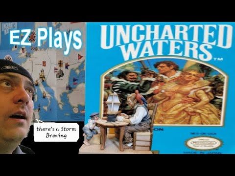 Uncharted Waters (NES) | First Play | Stormy Weather Streams