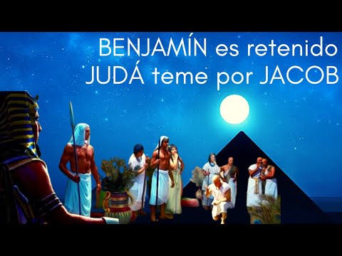 Judá intercede por Benjamín | Génesis 44 | Parte 2