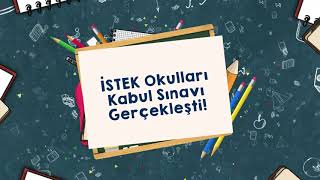 İSTEK Okulları Kabul Sınavı