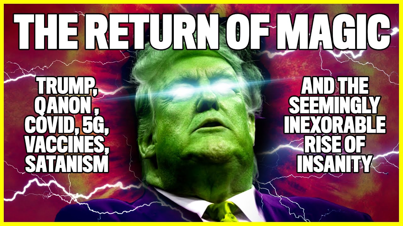 Trump, QAnon and the Return of Magic