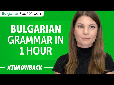 Bulgarian Grammar in 1 Hour