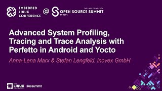 Advanced System Profiling Tracing and Trace Analysis with Perfetto - AnnaLena Ma