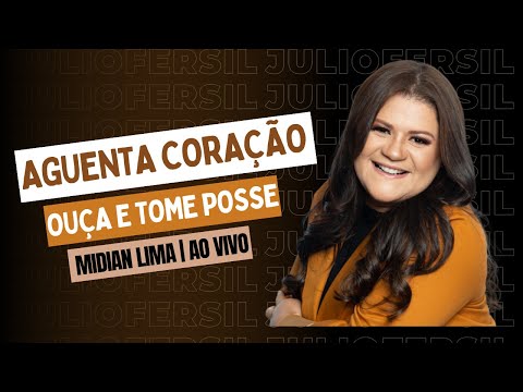 AGUENTA CORAÇÃO & OUÇA E TOME POSSE | MIDIAN LIMA - AO VIVO - IMERSÃO TOTAL DE PÁSCOA
