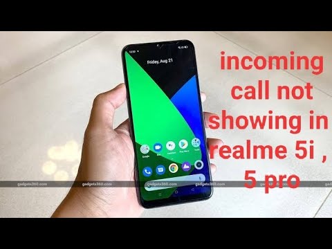 incoming call not showing in realme 5i , 5 pro