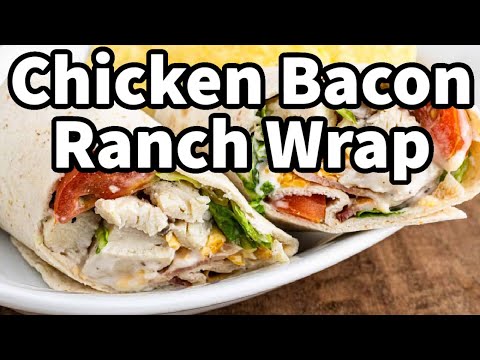Easy Chicken Bacon Ranch Wrap Recipe | 10‑Minute Lunch Fix!