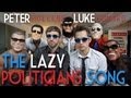 The Lazy Politicians Song Peter Hollens feat. Luke ...