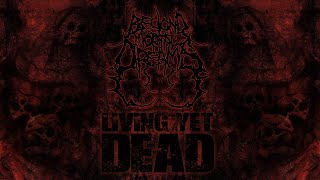 Download lagu Beyond Mortal Dreams - Living Yet Dead mp3 Download lagu Beyond Mortal Dreams - Living Yet Dead mp3