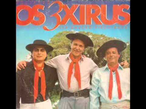 Os 3 Xirus - Churrasco de Vaca Louca