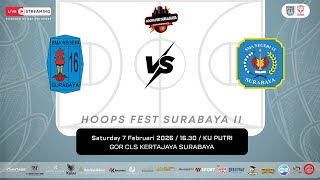 SMAN 16 VS SMAN 15 | KU PUTRI | HOOPS FEST SURABAYA 2026