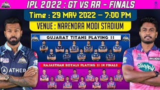 IPL 2022 FINAL ~ Rajasthan Royals vs Gujarat Titans Playing 11 IPL 2022 | RR vs GT 2022 Playing 11