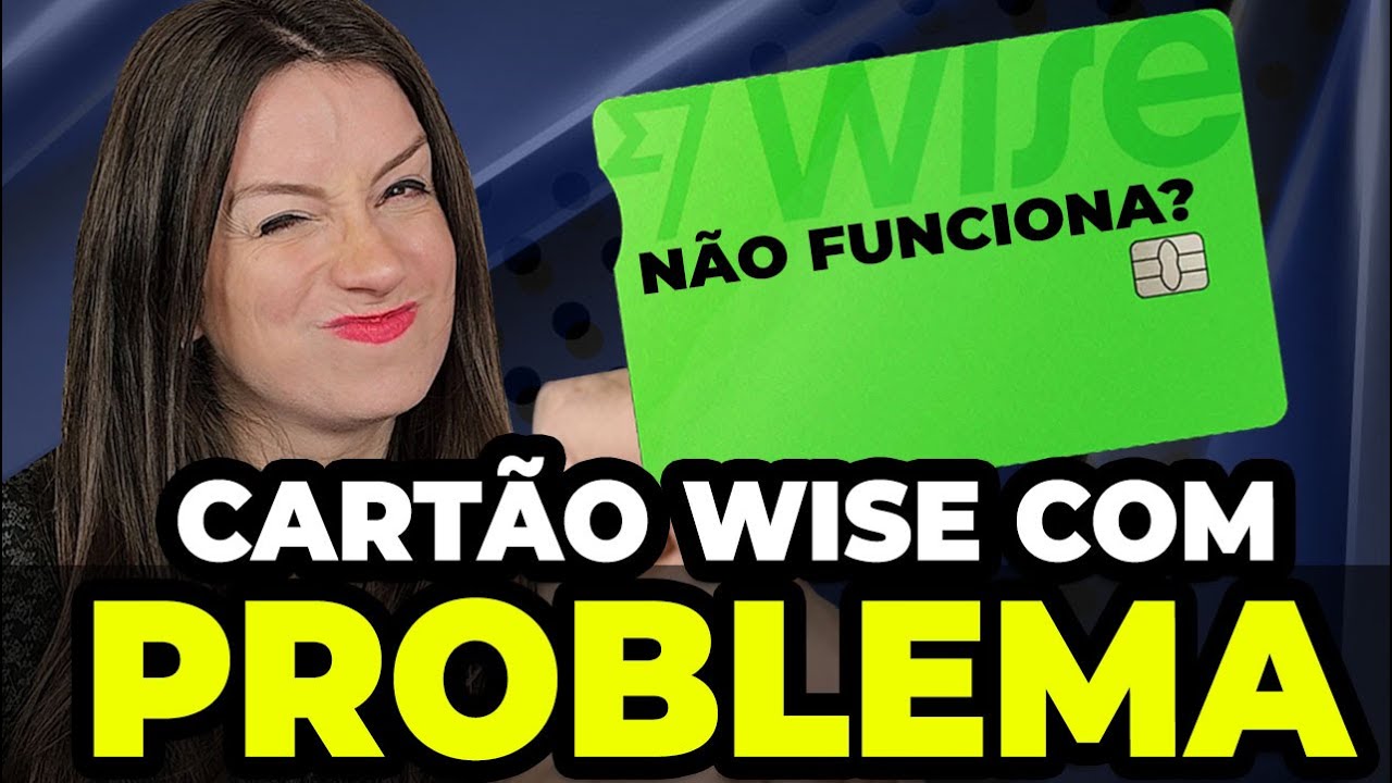 CARTÃO WISE NÃO FUNCIONA? VEJA 3 MOTIVOS E SOLUÇÕES! Comparação taxa de saque e papel moeda