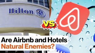 Готелі vs. Airbnb: як позитивне суперництво драйвить інновації