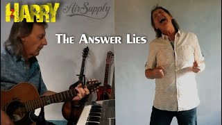 The Answer lies - Harry Zepf (Air Supply)