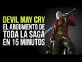 Devil May Cry El Argumento De Toda La Saga En 15 Minuto