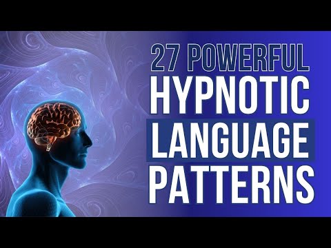 27 Powerful Hypnotic Language Patterns For Influencing Minds