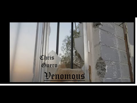 Chris Guero - Venomous (Official Video)