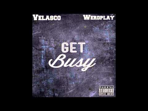 Michael Velasco x Werdplay - Get Busy (Prod. By Werdplay)