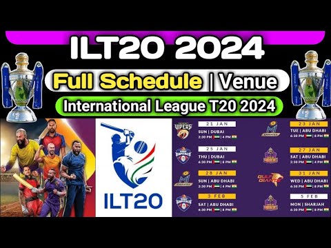 ilt20 2024 schedule | International league T20 2024 Schedule | ILT20 Schedule | ILT20 Schedule 2024