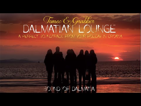 Dalmatian Lounge (Tomec & Grabber)-  Hvarska serenada (Pharos)