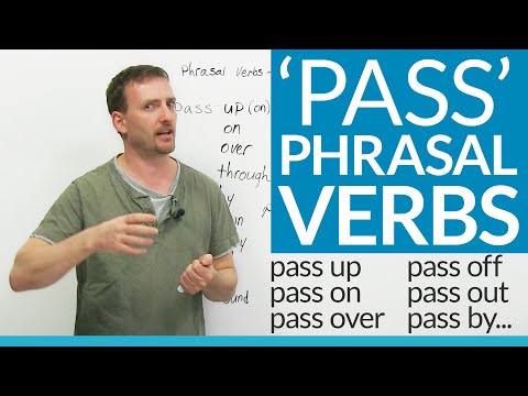 Phrasal Verbs with PASS