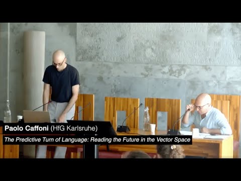 Paolo Caffoni - The Predictive Turn of Language: Reading the Future in the Vector Space
