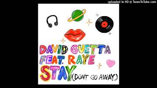 David Guetta feat Raye - Stay (Don&#39;t Go Away) (SUPER CLEAN)