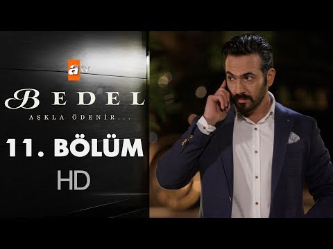 Bedel 11. Bölüm