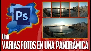 Unir fotos en una gran panorámica Photoshop 2018 fácil