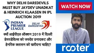 Delhi Capitals IPL 2019: Why Delhi Capitals must buy Jaydev Unadkat & Klaasen in IPL 2019 Auction?