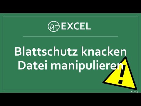 Blattschutz in Excel entfernen und Datei manipulieren