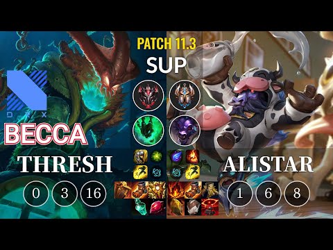 DRX Becca Thresh vs Alistar Sup - KR Patch 11.3