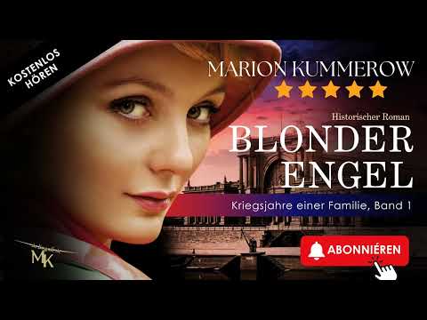 Blonder Engel (Kriegsjahre einer Familie, Band 1) Kostenloses Hörbuch
